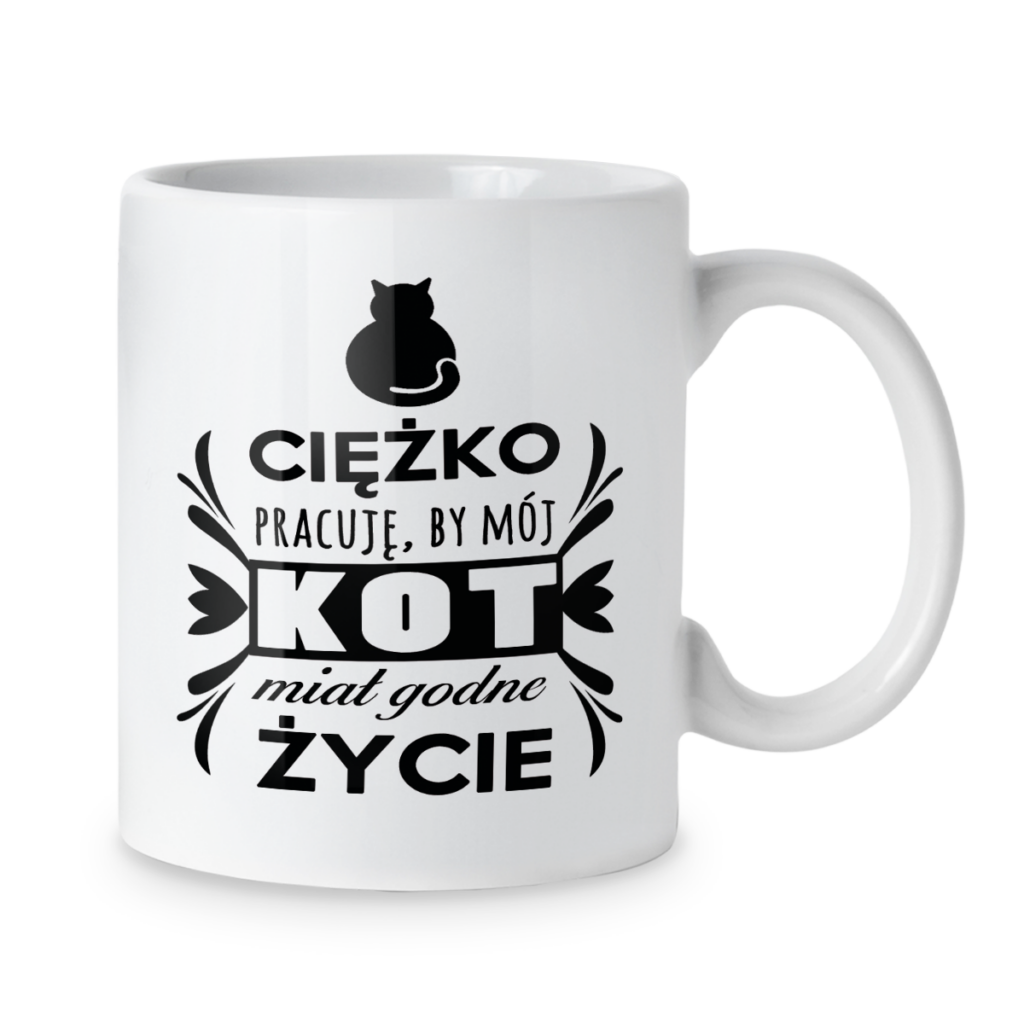 Kubek Ciężko pracuję, by mój kot miał godne życie