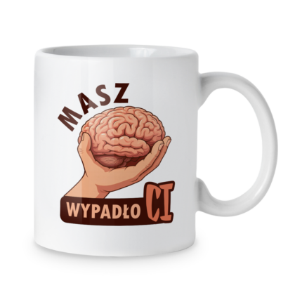 Kubek Masz wypadło ci
