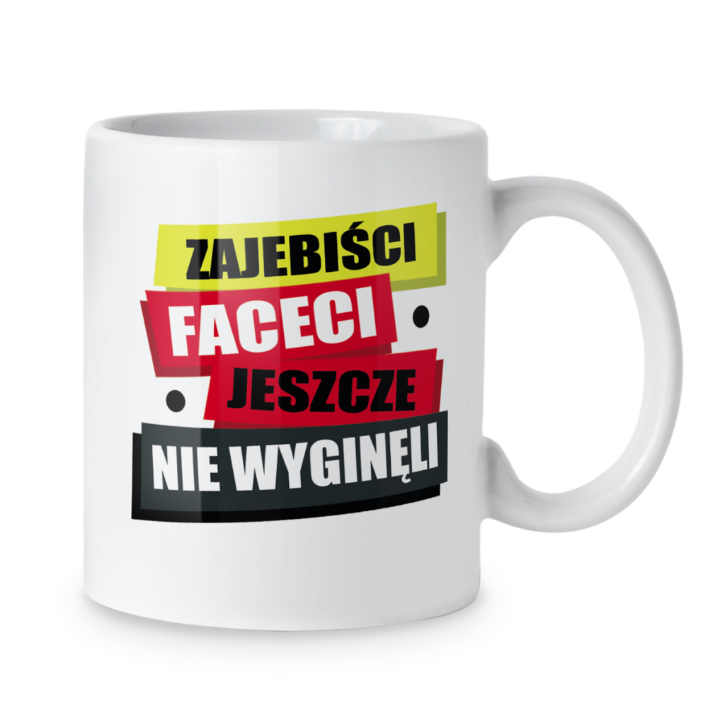 Kubek Zajebiści faceci jeszcze nie wyginęli