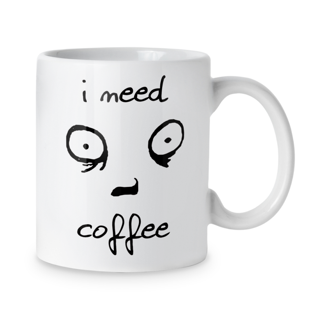 Kubek I need coffee