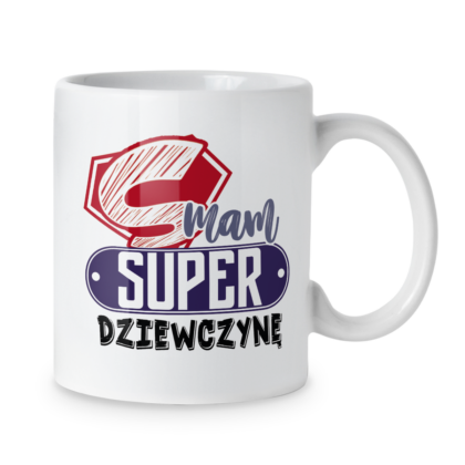 Kubek Mam super dziewczynę