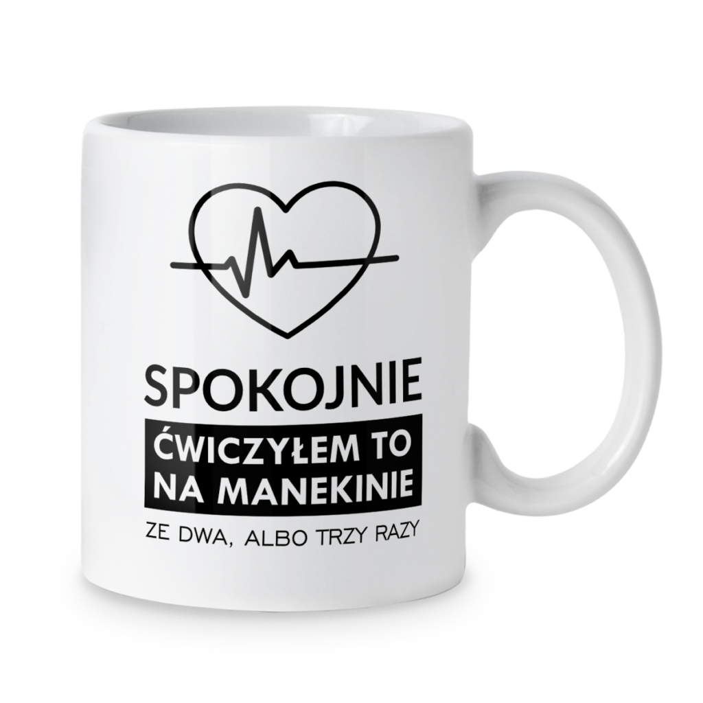 Kubek Spokojnie ćwiczyłem to na manekinie