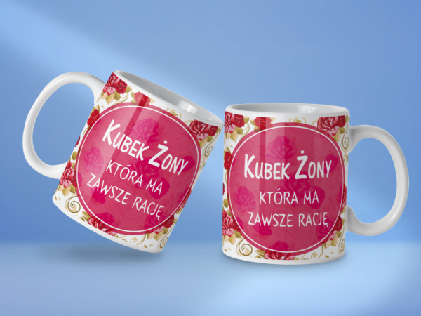 Kubek żony która ma zawsze rację - obrazek 2