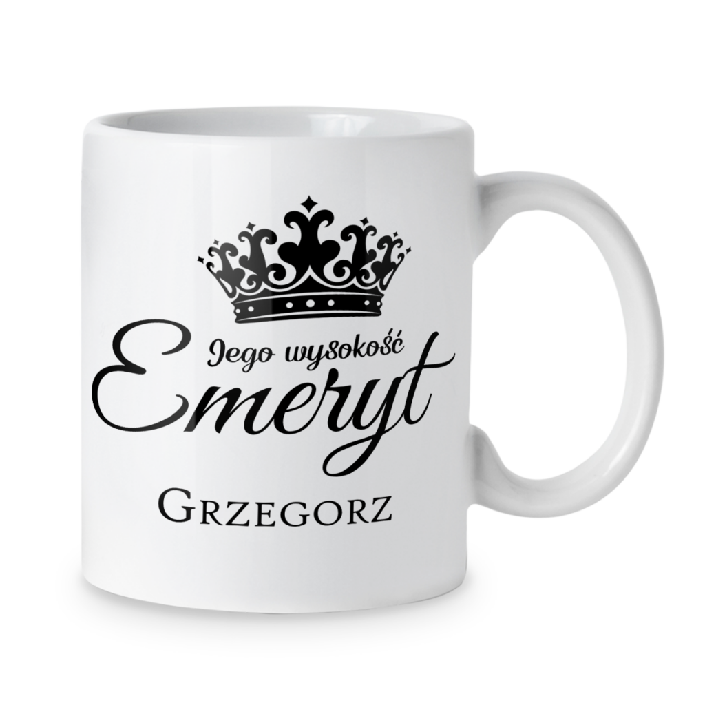 Kubek Jego wysokość emeryt + imię