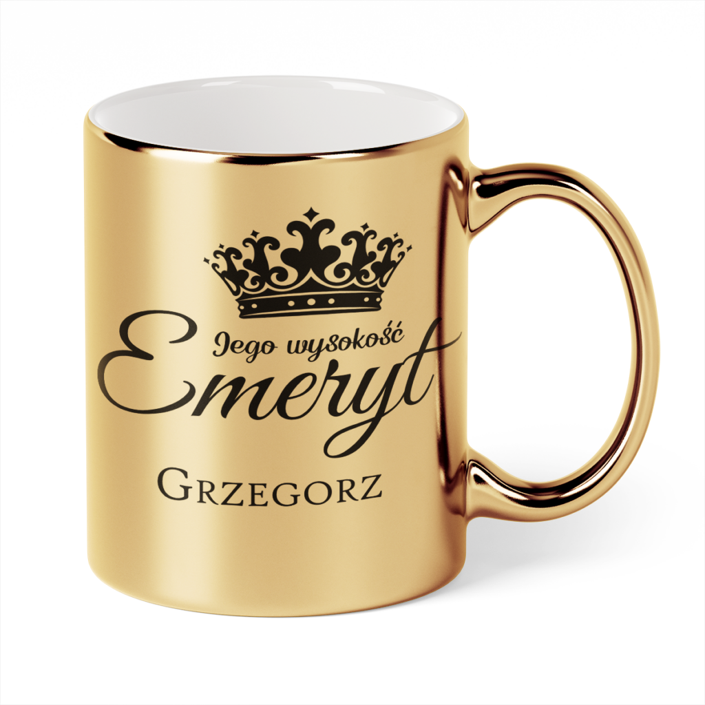 Kubek Złoty Jego wysokość emeryt + imię