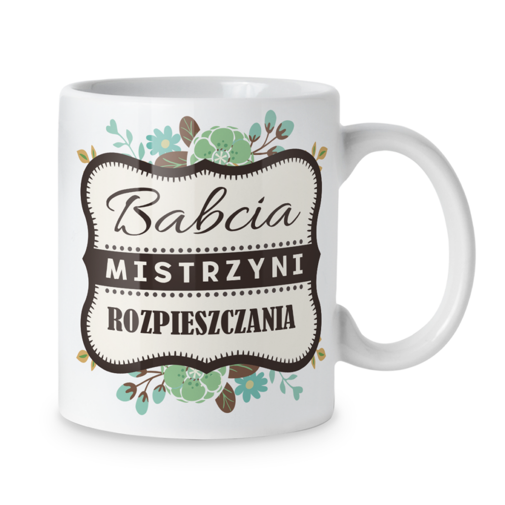 Kubek Babcia mistrzyni rozpieszczania
