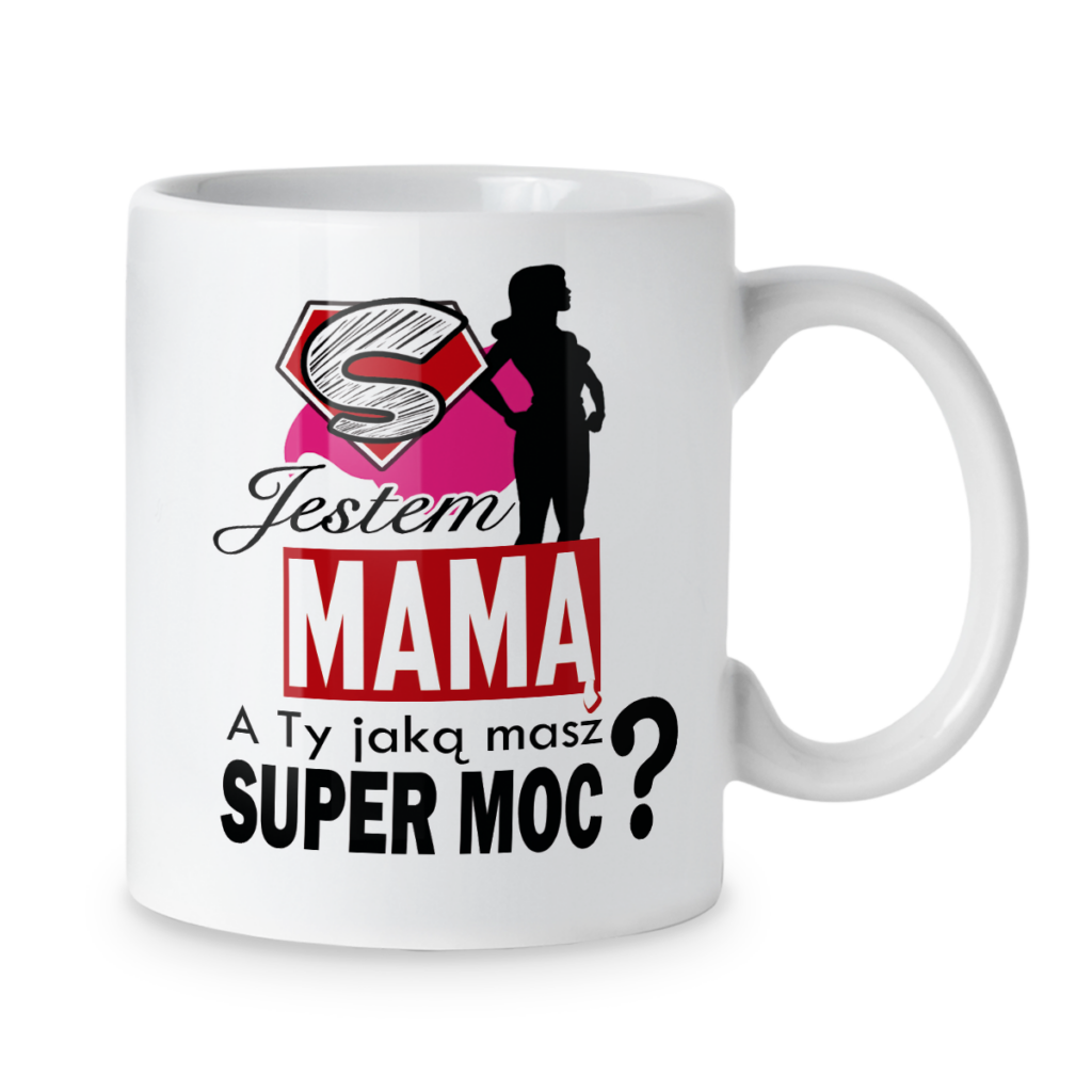 Kubek Jestem mamą a ty jaką masz super moc