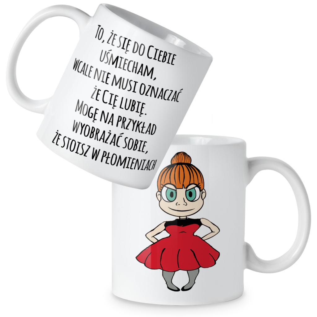 Kubek To że się do ciebie uśmiecham wcale nie musi oznaczać że cię lubię