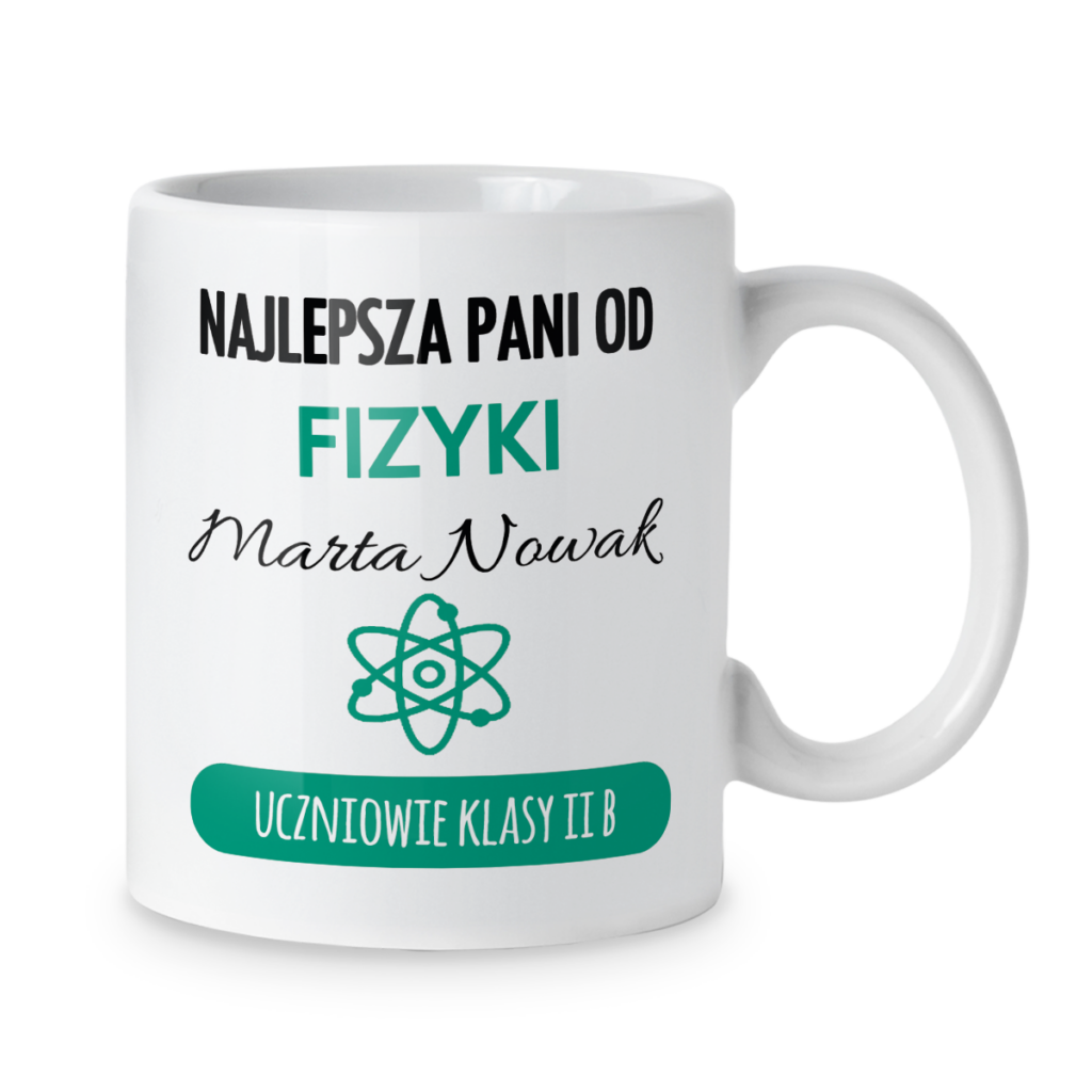 Kubek Najlepsza pani od fizyki + imię i dedykacja