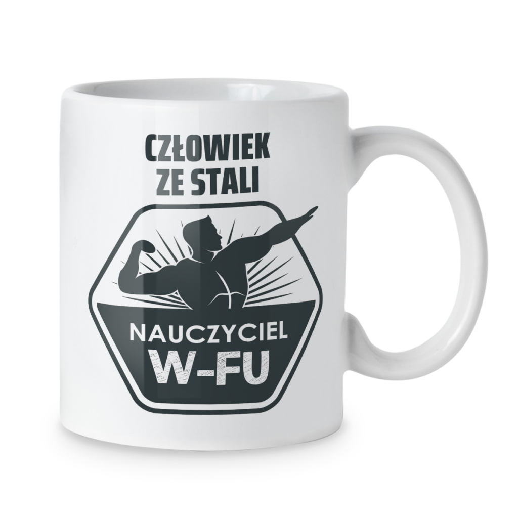 Kubek Człowiek ze stali nauczyciel wfu