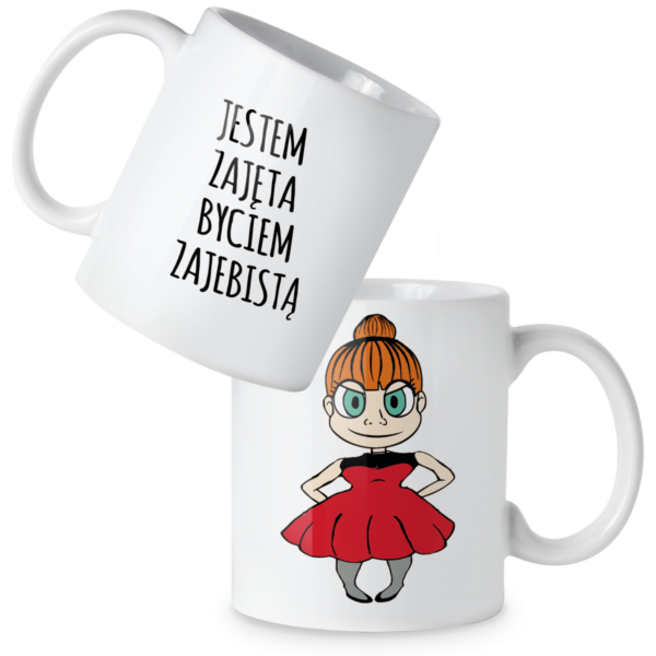 Kubek Jestem zajęta byciem zajebistą