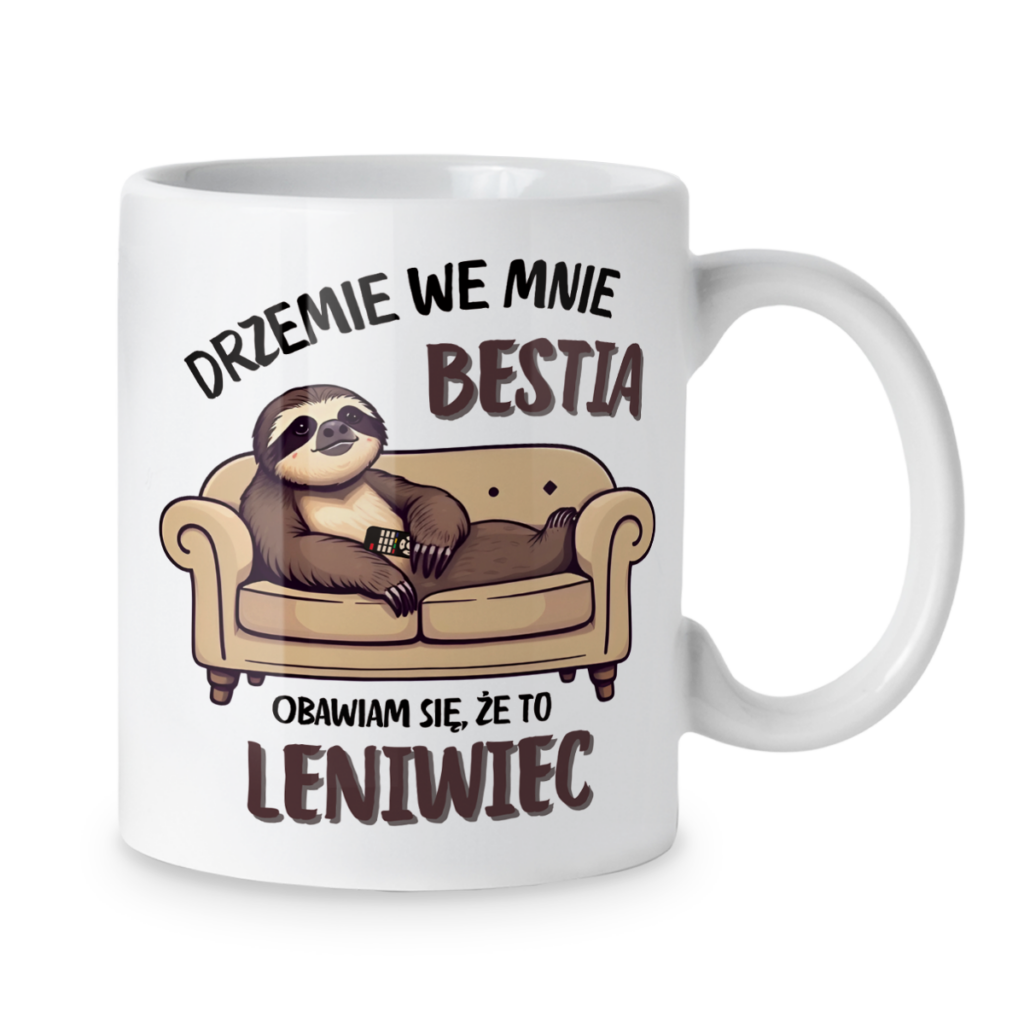 Kubek Drzemie we mnie bestia obawiam się że to leniwiec