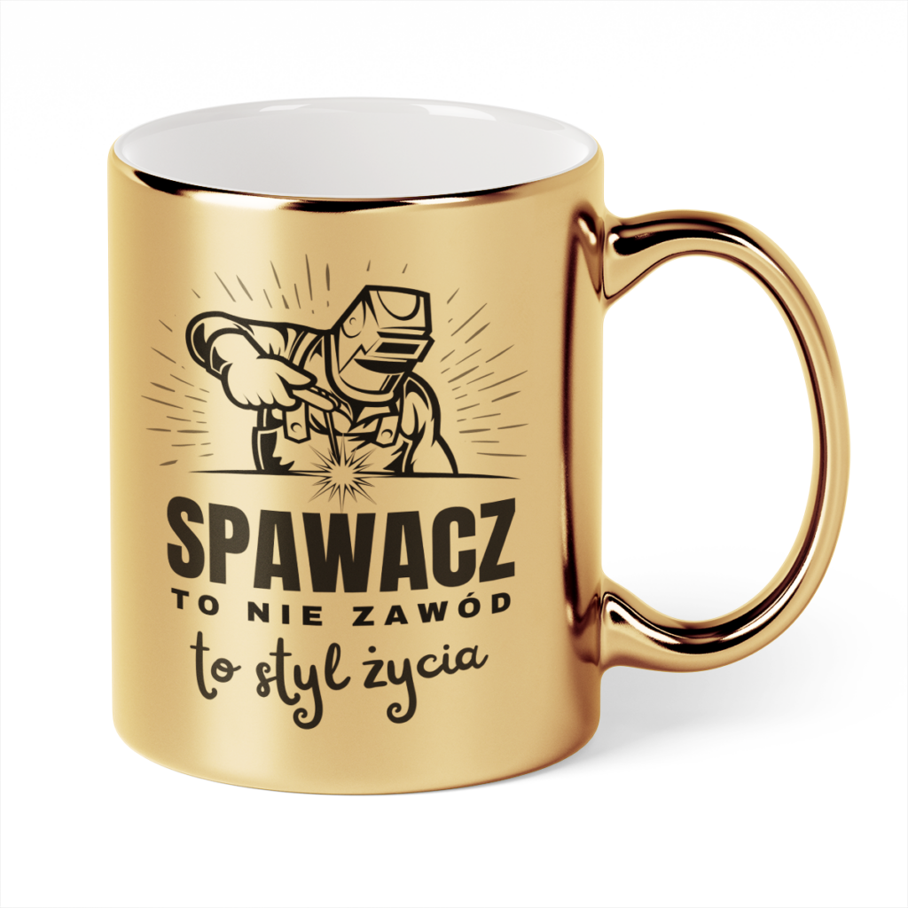Kubek Złoty Spawacz to nie zawód to styl życia