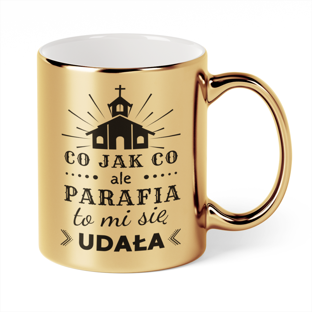 Kubek Złoty Co jak co ale parafia to mi się udała