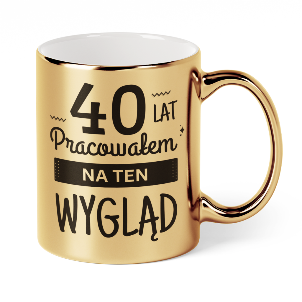 Kubek Złoty X lat pracowałem na ten wygląd + wiek