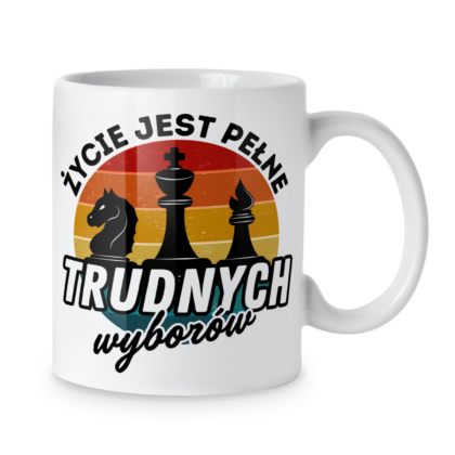 Kubek Życie jest pełne trudnych wyborów