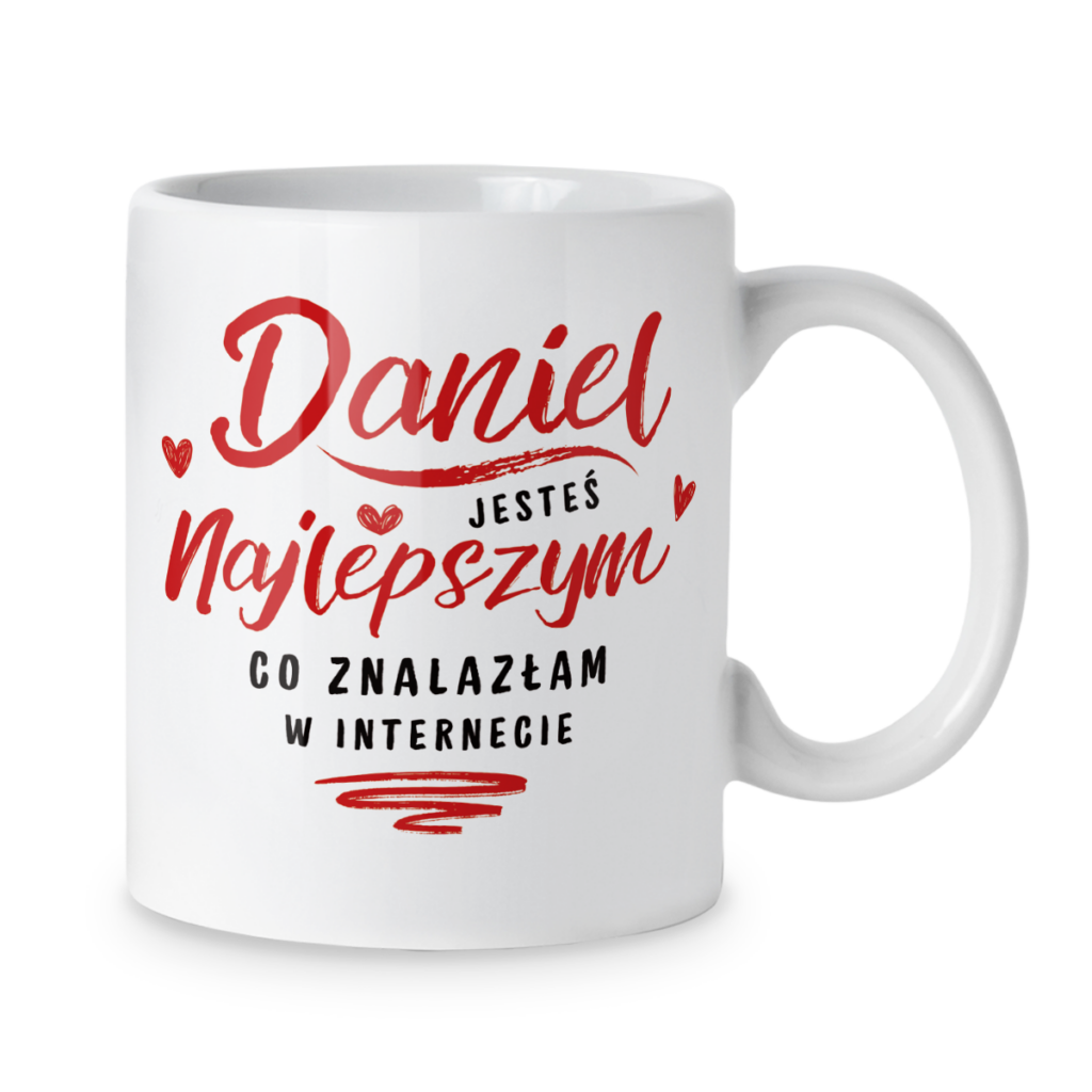 Kubek Jesteś najlepszym co znalazłam w internecie + imię