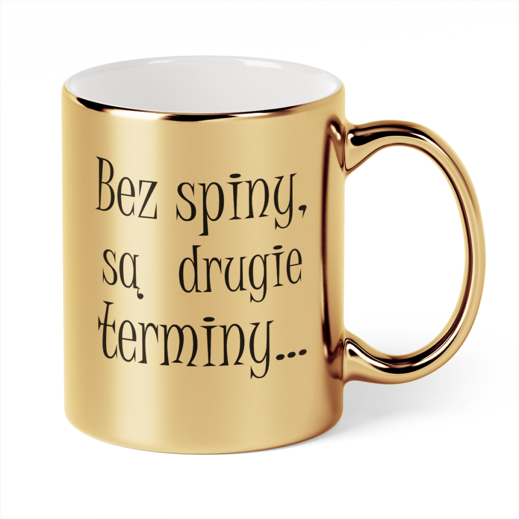 Kubek Złoty Bez spiny są drugie terminy...