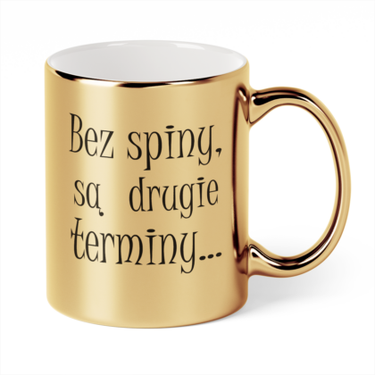 Kubek Złoty Bez spiny są drugie terminy...