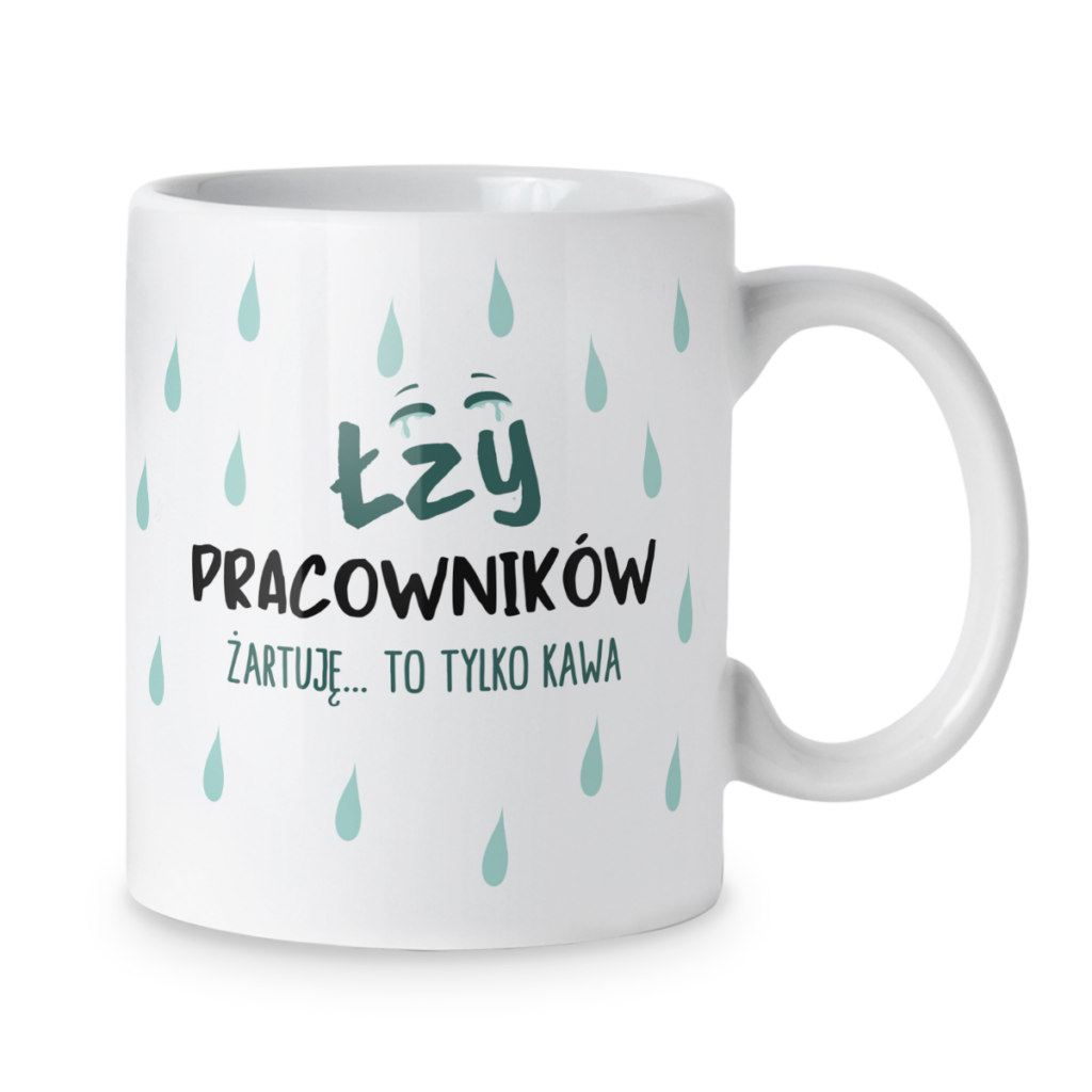 Kubek Łzy pracowników żartuję... to tylko kawa