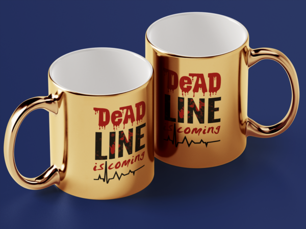 Kubek Złoty Dead line is coming - obrazek 2