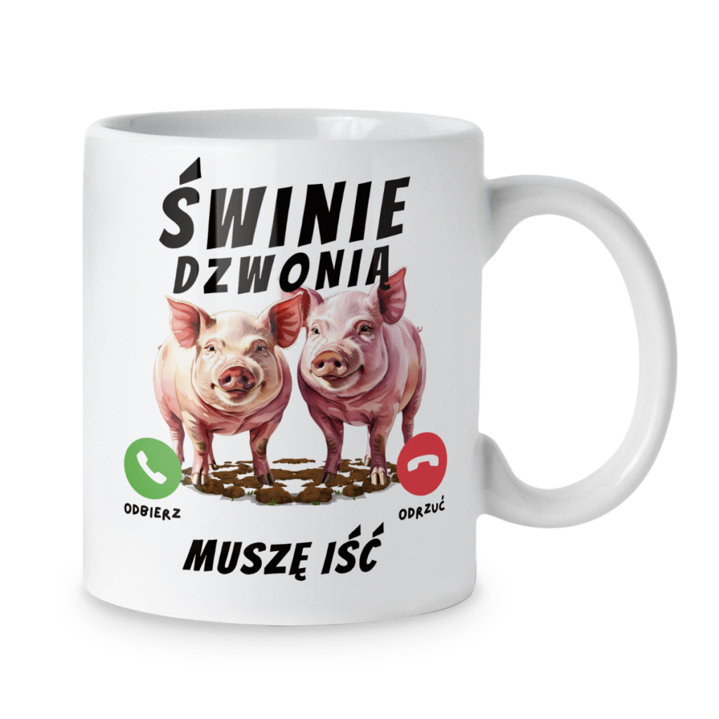 Kubek Świnie dzwonią muszę iść
