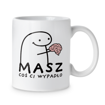 Kubek Masz coś ci wypadło