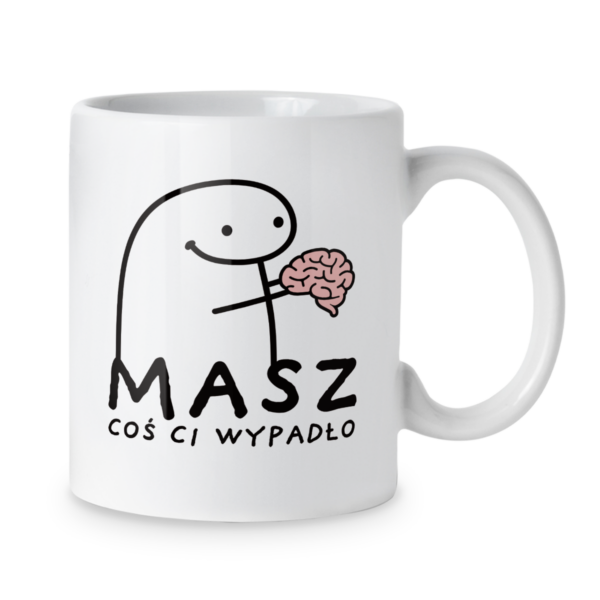 Kubek Masz coś ci wypadło