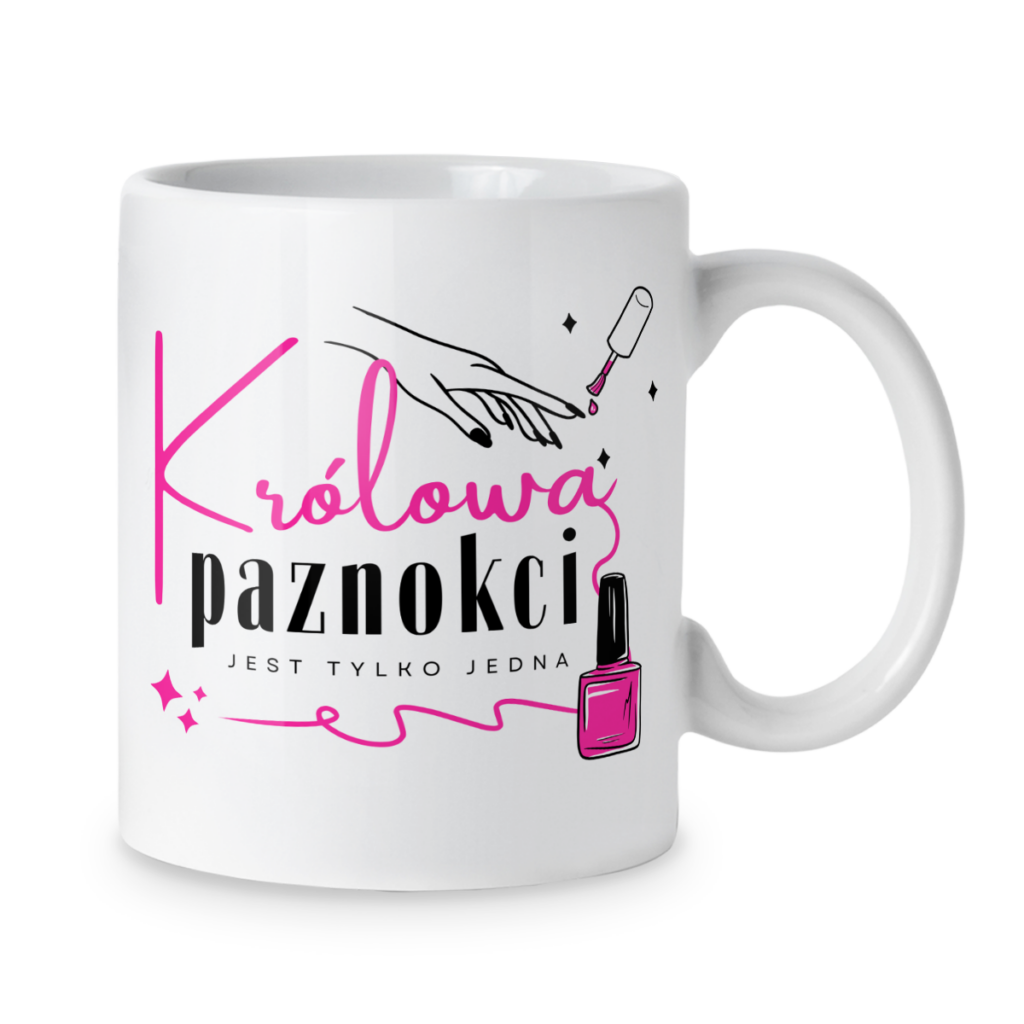 Kubek Królowa paznokci jest tylko jedna