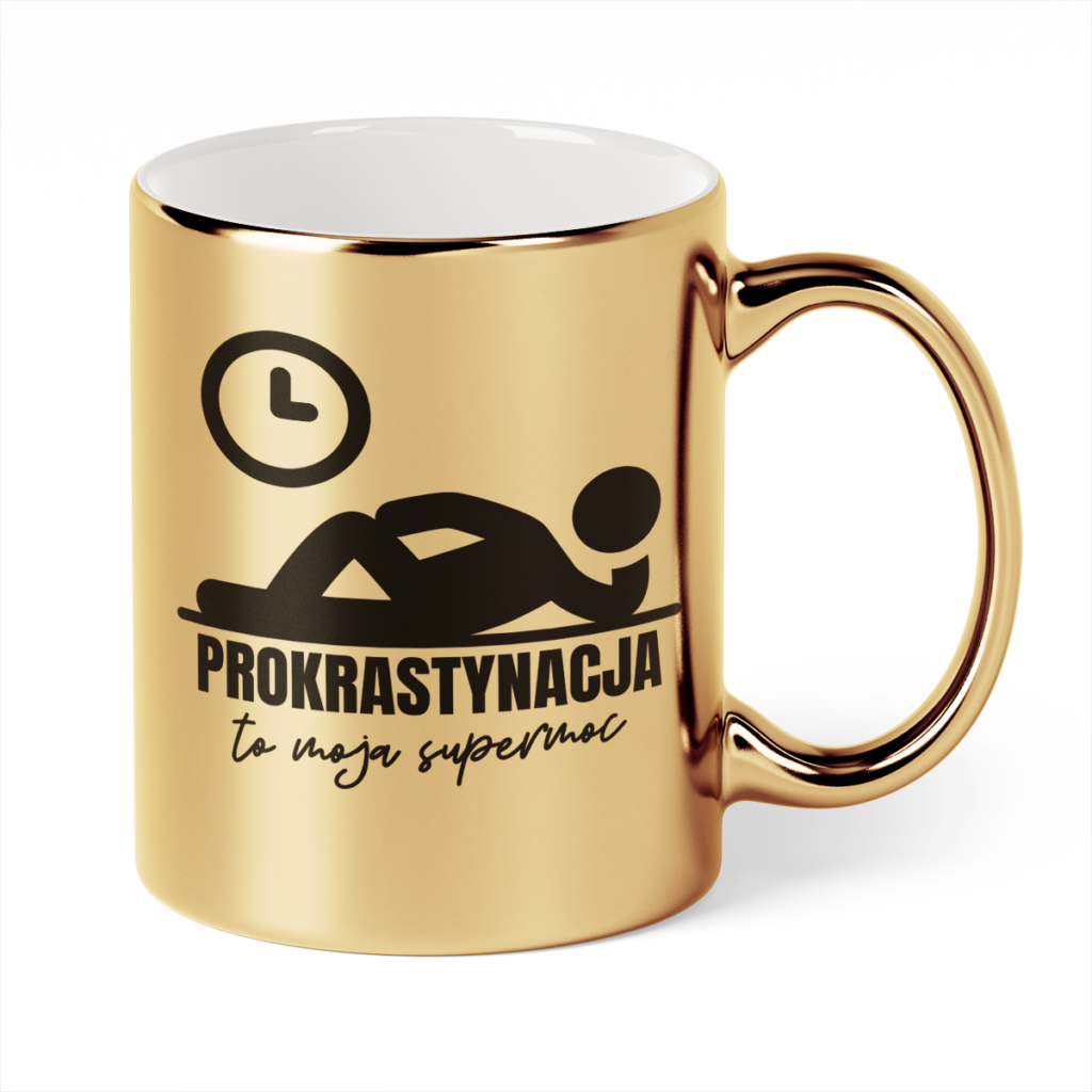 Kubek Złoty Prokrastynacja to moja supermoc