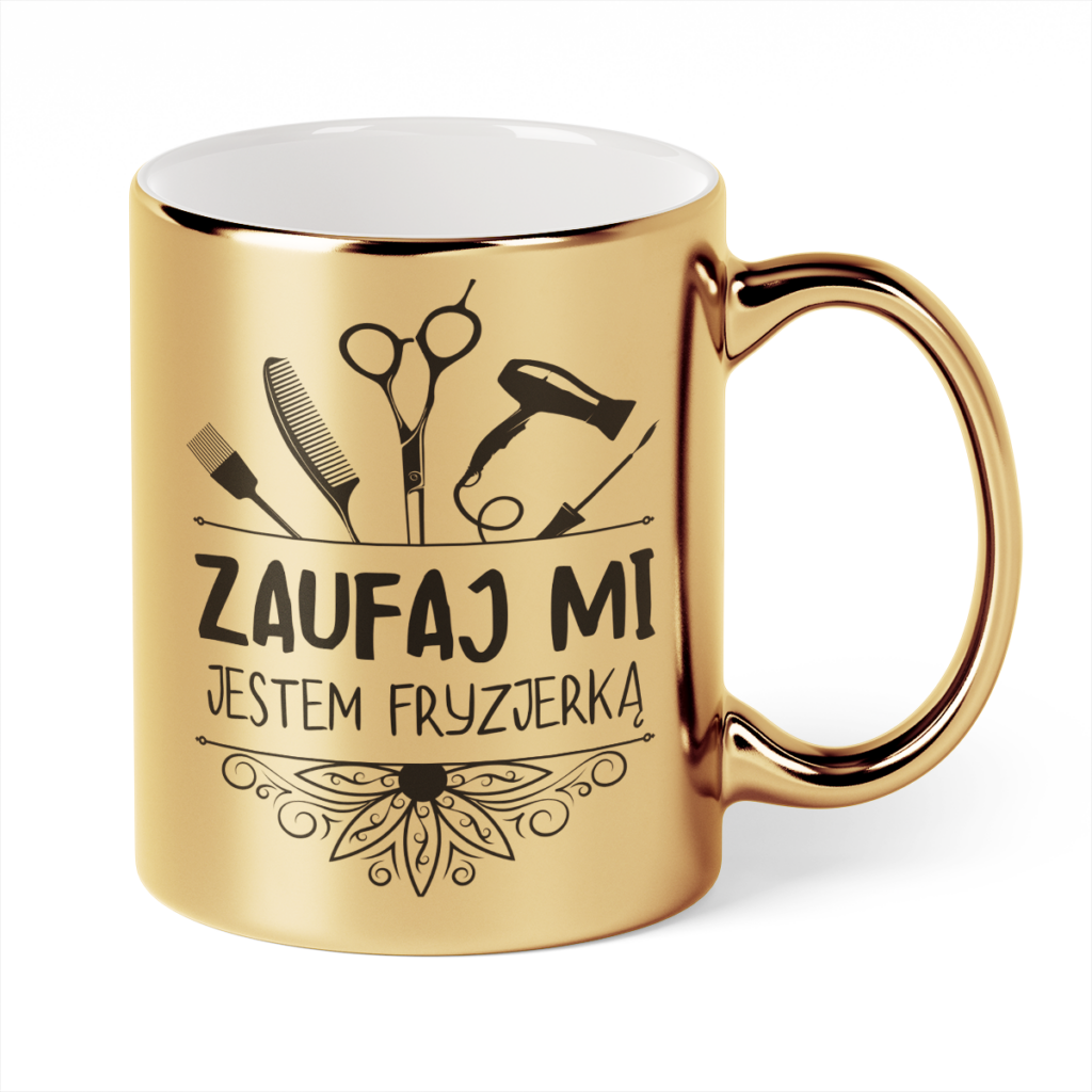 Kubek Złoty Zaufaj mi jestem fryzjerką