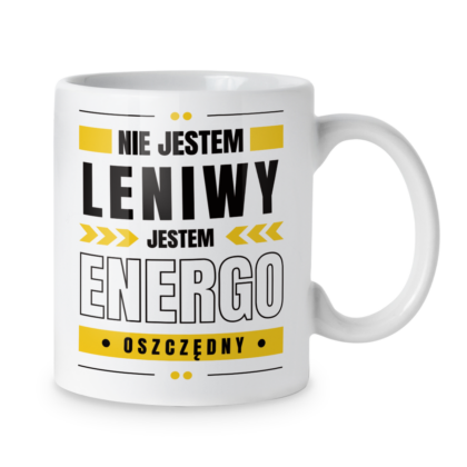 Kubek Nie jestem leniwy jestem energooszczędny