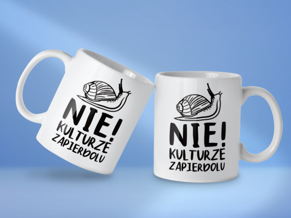 Kubek Nie kulturze zapierdolu - obrazek 2