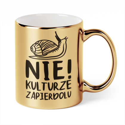 Kubek Złoty Nie kulturze zapierdolu