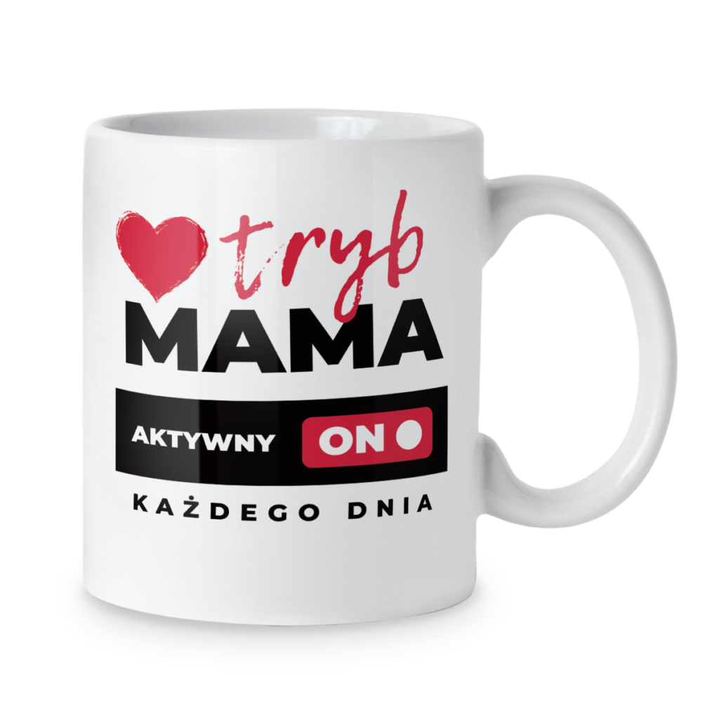 Kubek Tryb mama każdego dnia