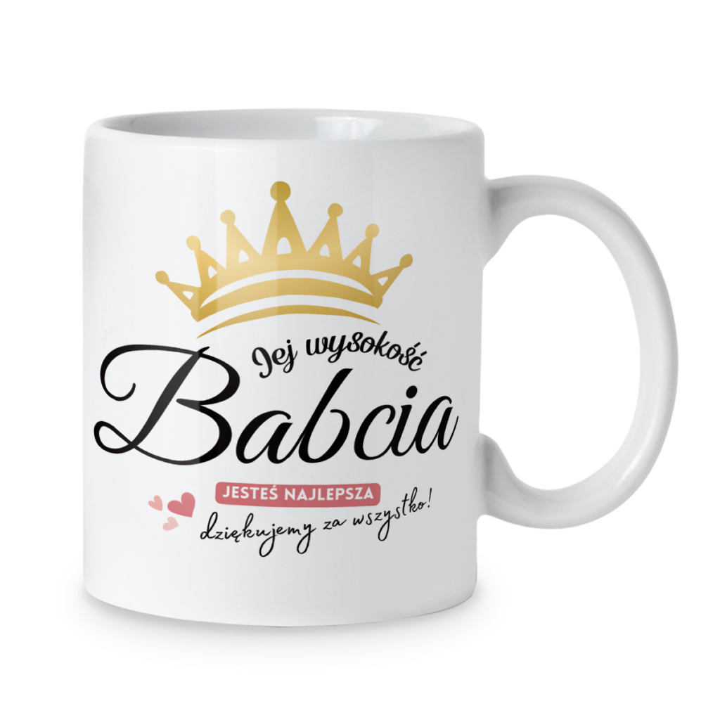 Kubek Jej wysokość babcia jesteś najlepsza