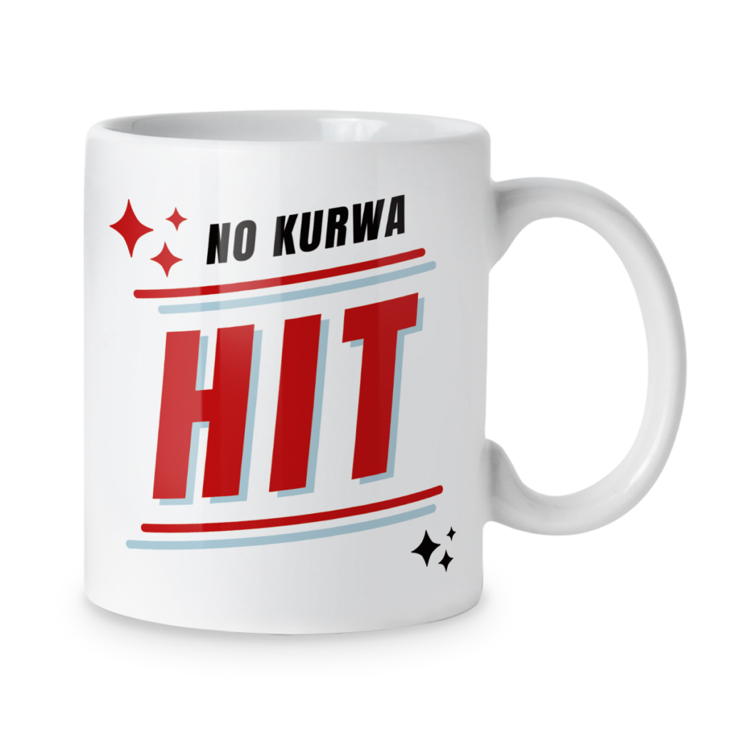 Kubek No kurwa hit