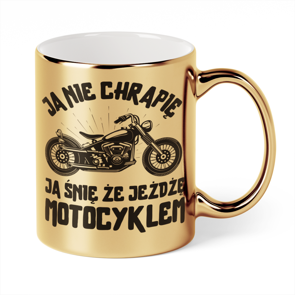 Kubek Złoty Ja nie chrapię ja śnię że jeżdżę motocyklem