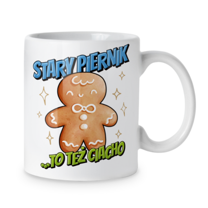 Kubek Stary piernik to też ciacho