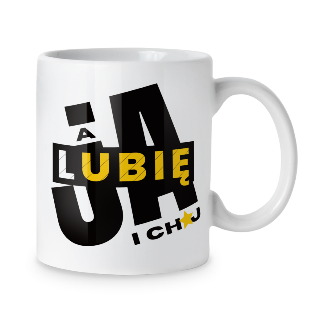 Kubek A ja lubię i ch*j