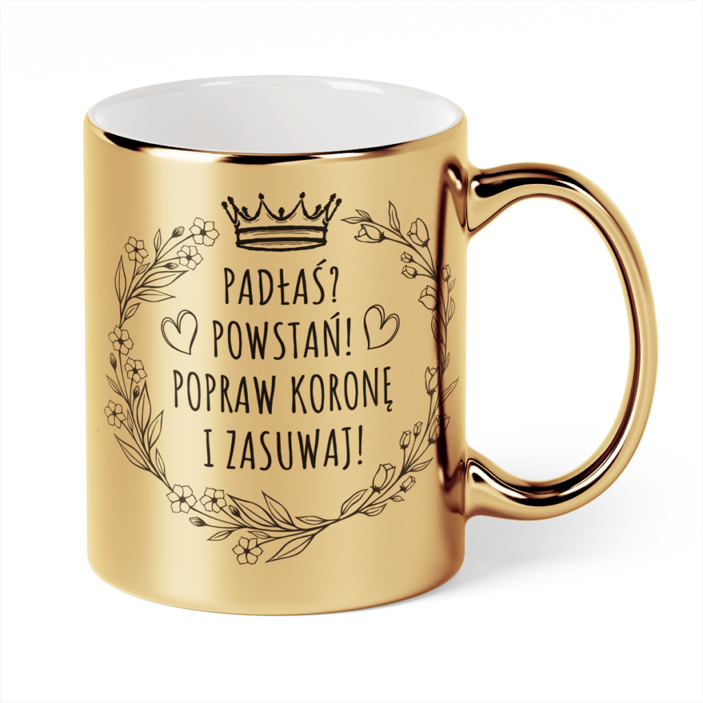 Kubek Złoty Padłaś powstań popraw koronę i zasuwaj
