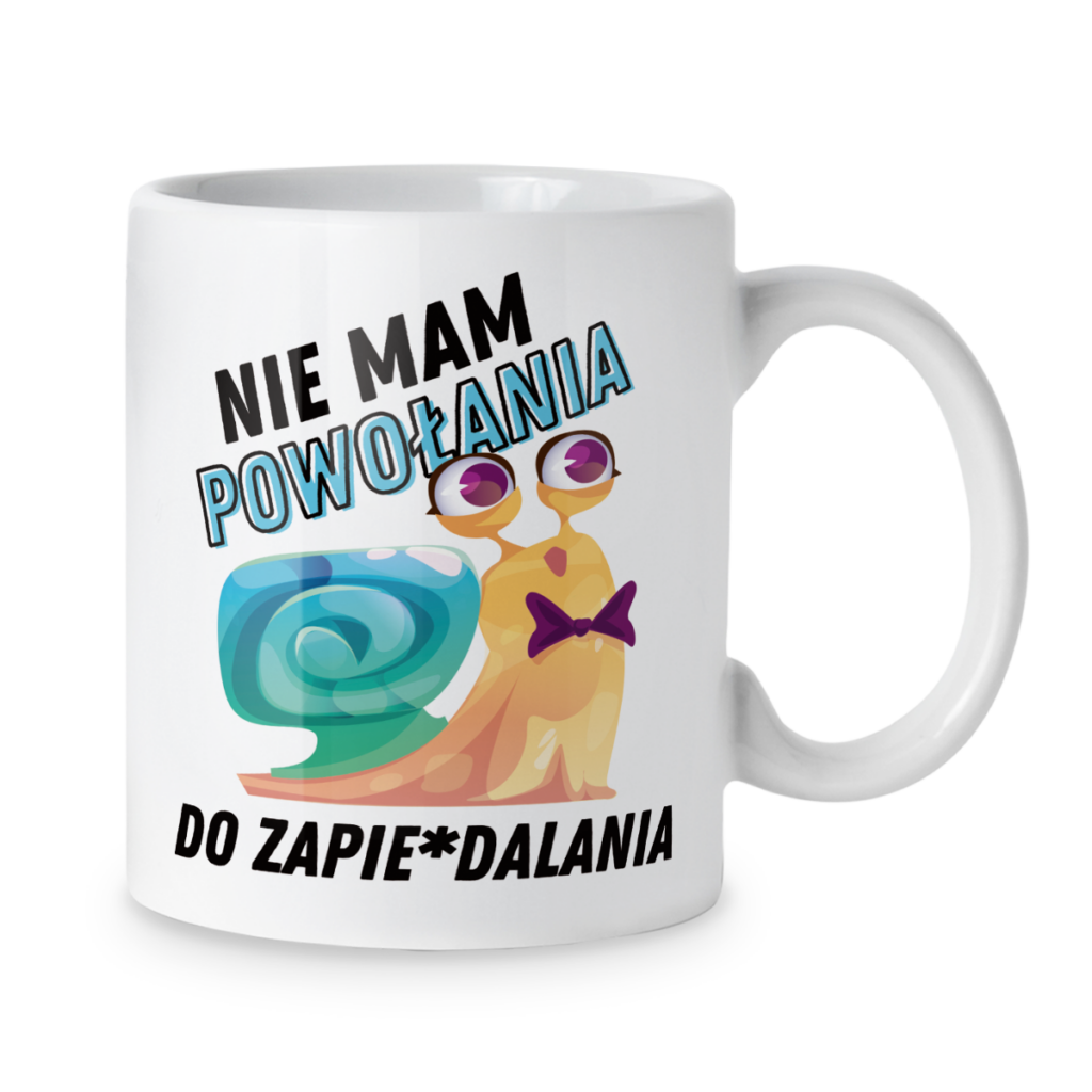 Kubek Nie mam powołania do zapie*dalania