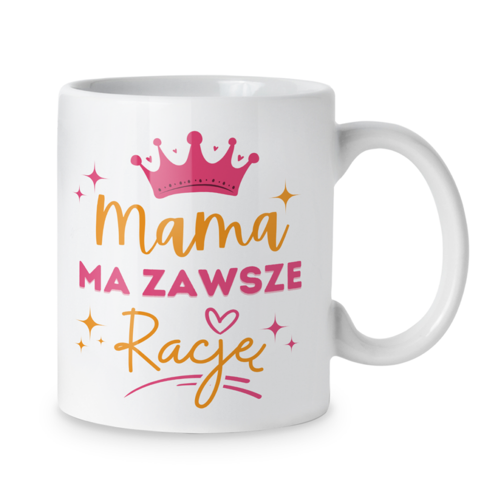 Kubek Mama ma zawsze rację