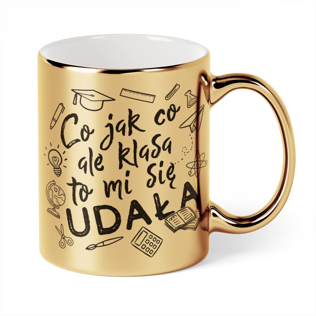 Kubek Złoty Co jak co ale klasa to mi się udała