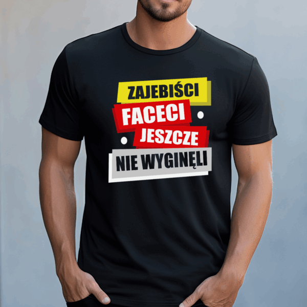 Koszulka męska Zajebiści faceci jeszcze nie wyginęli czarna - obrazek 2