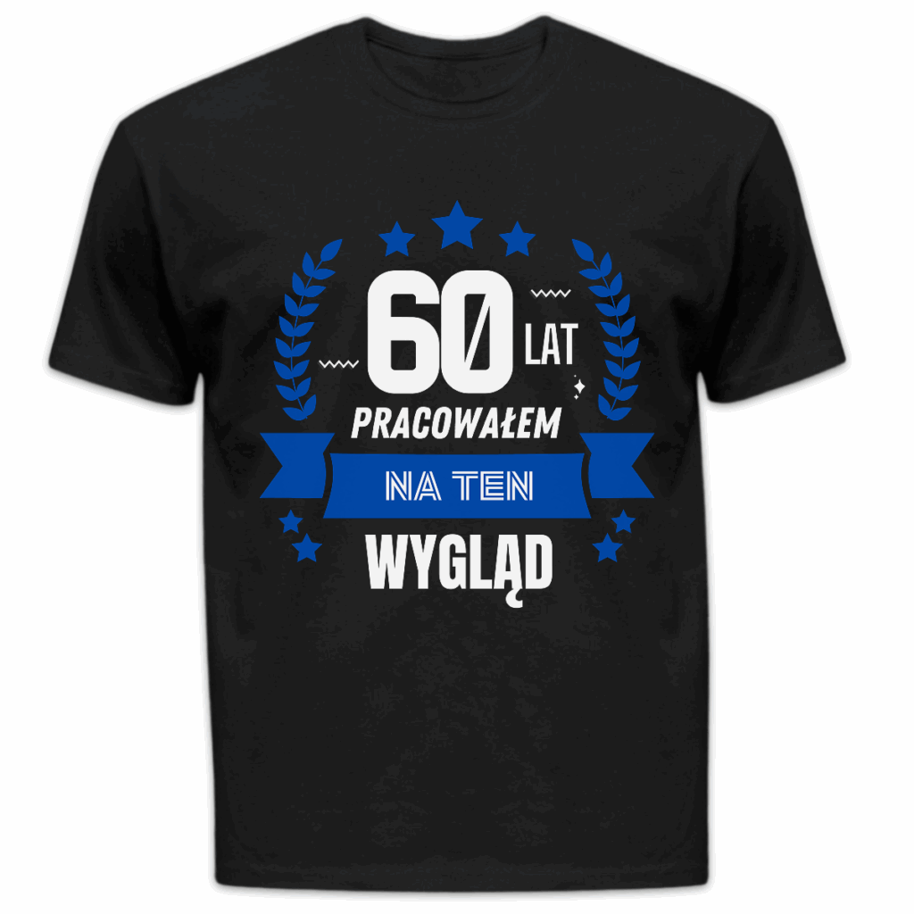 Koszulka męska X lat pracowałem na ten wygląd + wiek czarna