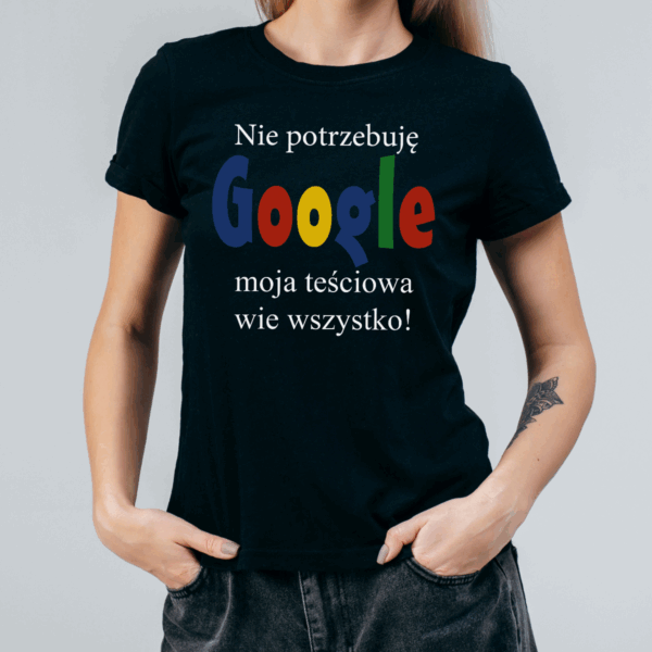 Koszulka damska Nie potrzebuję google moja teściowa wie wszystko czarna - obrazek 2