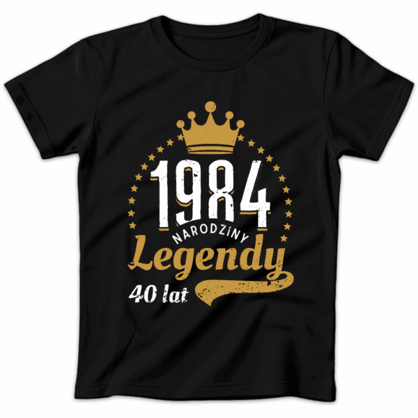 Koszulka damska Narodziny legendy + rok i wiek czarna