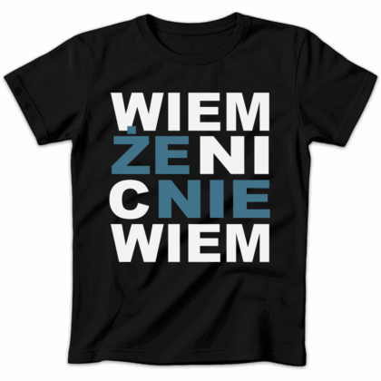 Koszulka damska Wiem że nic nie wiem czarna