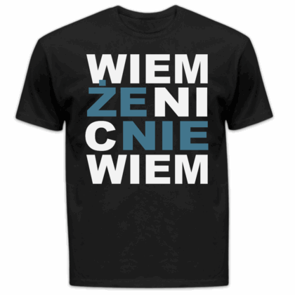 Koszulka męska Wiem że nic nie wiem czarna